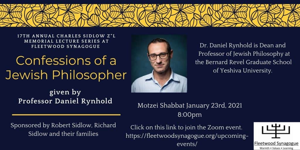 Sidlow Lecture, Confessions of a Jewish Philosopher